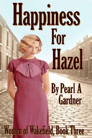 [Women of Wakefield 03] • Happiness for Hazel